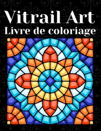 Cover for Mandacolorit Craft · Vitrail Art Livre De Coloriage (Paperback Book) (2021)