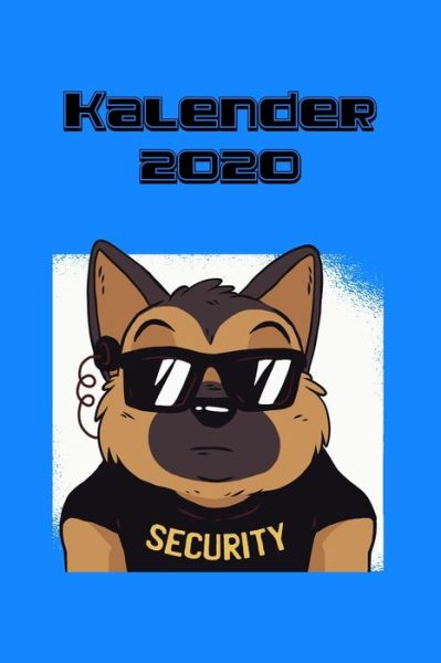 Cover for M W -Trading · Kalender 2020 - Security Doggie (Paperback Book) (2020)