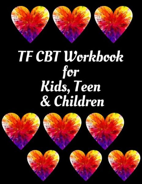 Cover for Yuniey Publication · TF CBT Workbook for Kids, Teen &amp; Children (Taschenbuch) (2020)