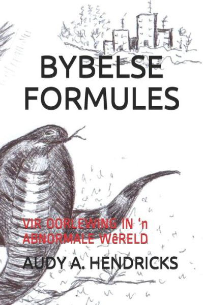 Cover for Audy a Hendricks · Bybelse Formules (Taschenbuch) (2020)