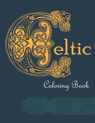 Cover for Maya Art · Celtic Coloring Book: 25 detailed illustrations inspired by Celtic culture including art, patterns, symbols, nature and magic (Paperback Book) (2020)