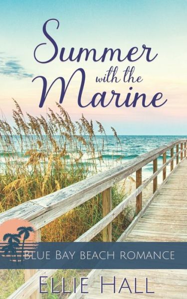 Cover for Ellie Hall · Summer with the Marine (Paperback Book) (2020)