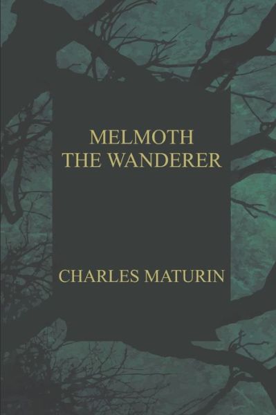 Cover for Charles Maturin · Melmoth the Wanderer (Paperback Book) (2020)