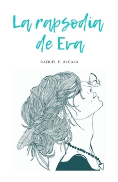 Cover for Raquel F Alcala · La rapsodia de Eva (Paperback Book) (2020)