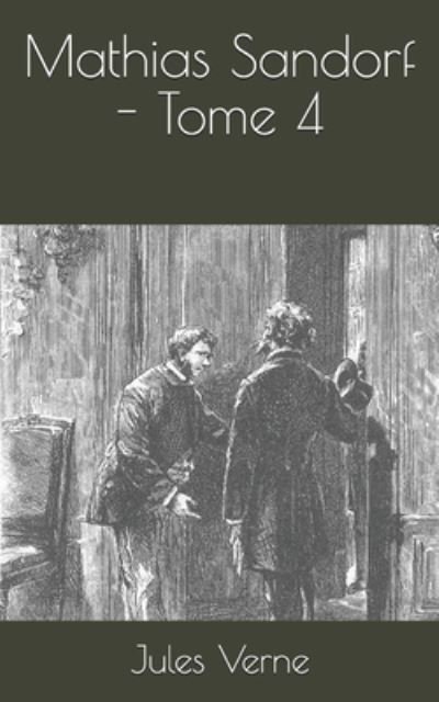 Cover for Jules Verne · Mathias Sandorf - Tome 4 (Taschenbuch) (2020)