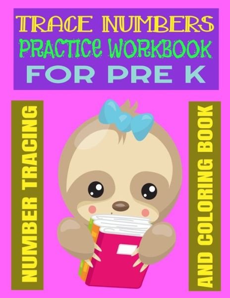 Trace Numbers Practice Workbook for Pre K - High Boooks - Books - Independently Published - 9798675460168 - August 15, 2020