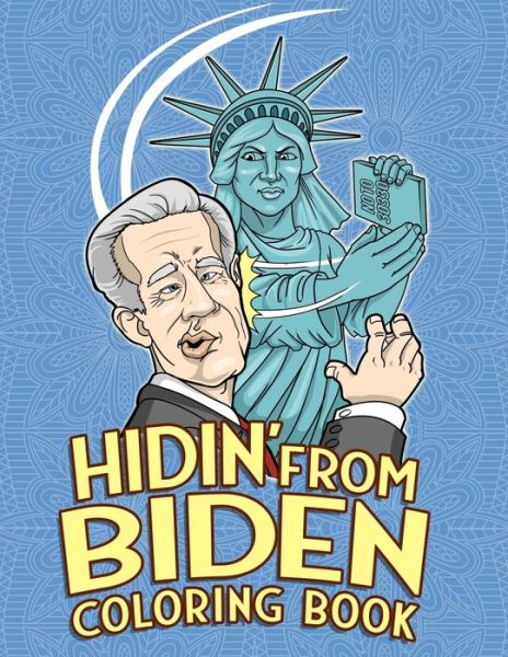 Cover for Jacob Porter · Hidin' From Biden Coloring Book (Paperback Book) (2020)