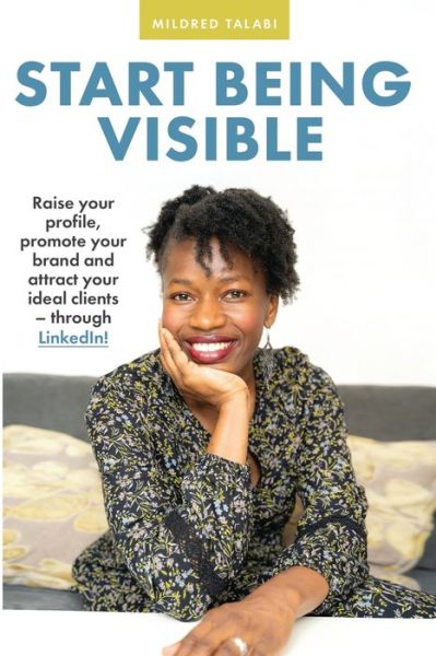 Cover for Mildred Talabi · Start Being Visible (Paperback Book) (2020)