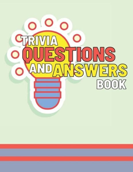 Cover for Adventure Publishing · Trivia Questions and Answers Book (Pocketbok) (2021)