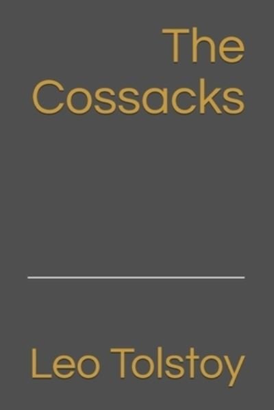 Cover for Leo Tolstoy · The Cossacks (Pocketbok) (2021)