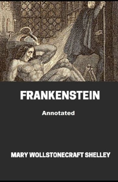 Cover for Mary W Shelley · Frankenstein Annotated (Paperback Book) (2021)