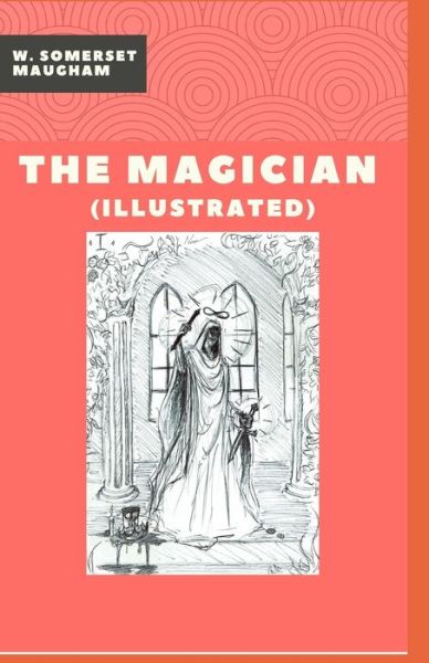 Cover for W Somerset Maugham · The Magician Illustrated (Paperback Book) (2021)