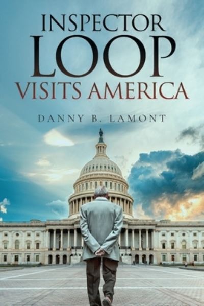 Cover for Danny Lamont · Inspector Loop Visits America (Book) (2024)