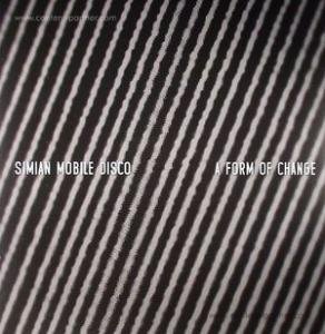 Cover for Simian Mobile Disco · A Form of Change EP (12&quot;) (2012)