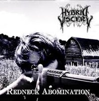 Cover for Hybrid Viscery · Redneck Abomination (CD) (2016)