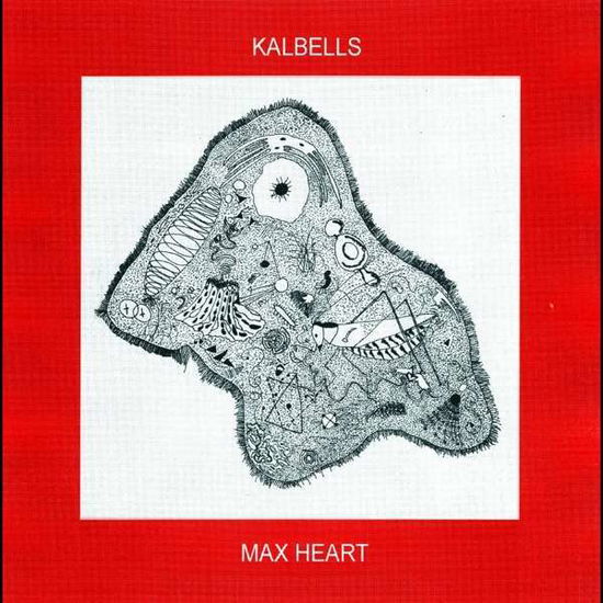 Max Heart (Red Marker Vinyl/dl - Kalbells - Music - NNA TAPES - 0309272739169 - March 26, 2021