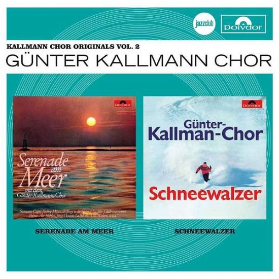 Günter Chor Kallmann · Kallmann Chor Originals Vol.2 (CD) (2016)