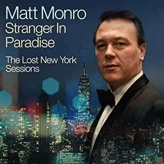 Cover for Matt Monro · Stranger In Paradise - The Lost New York Sessions (CD) [Remastered edition] (2019)