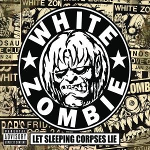 Cover for White Zombie · Let Sleeping Corpses Lie (CD) [Box set] (2008)