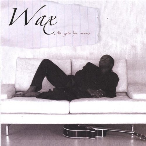 Cover for Wax · Ali Gets His Arms (CD) (2005)