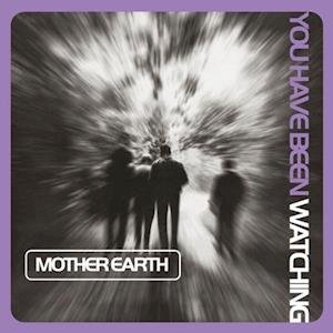 Cover for Mother Earth · You Have Been Watching (Lilac Vinyl) (LP) (2021)