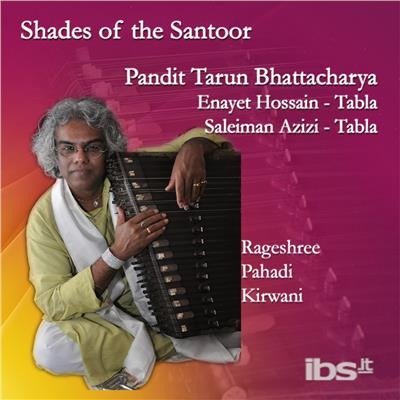 Shades Of The Santoor - Tarun Bhattacharya - Música - Aimrec - 0754493000169 - 27 de outubro de 2017