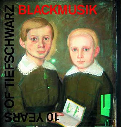 Cover for Tiefschwarz · 10 Years of Tiefschwarz: Blackmusik (CD) (2007)
