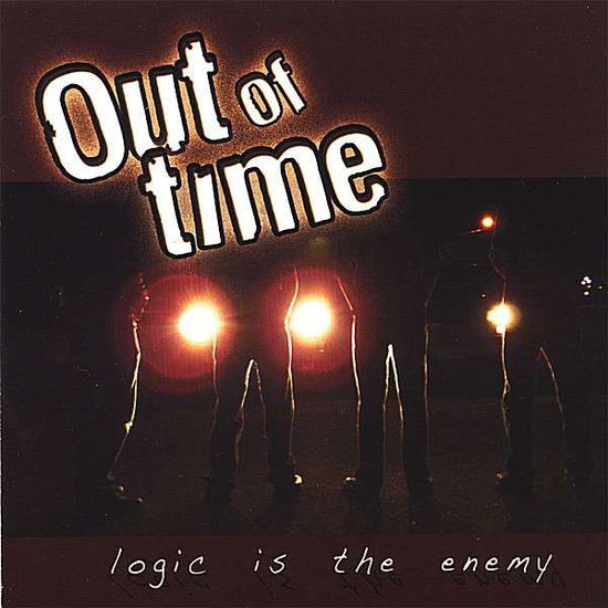 Cover for Out of Time · Logic is the Enemy (CD) (2007)