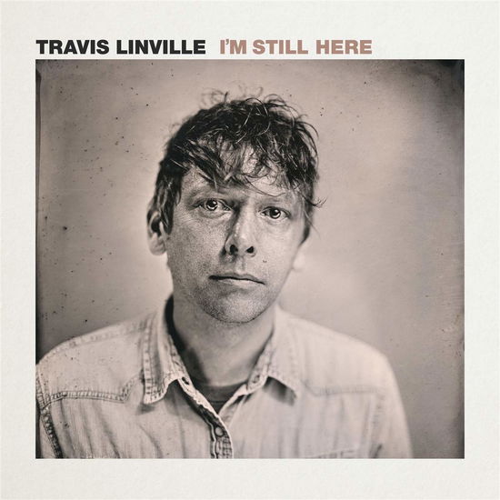 Im Still Here - Travis Linville - Music - BLACK MESA - 0850017238169 - July 30, 2021