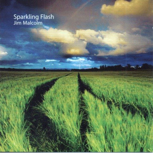 Cover for Jim Malcolm · Sparkling Flash (CD) (2011)