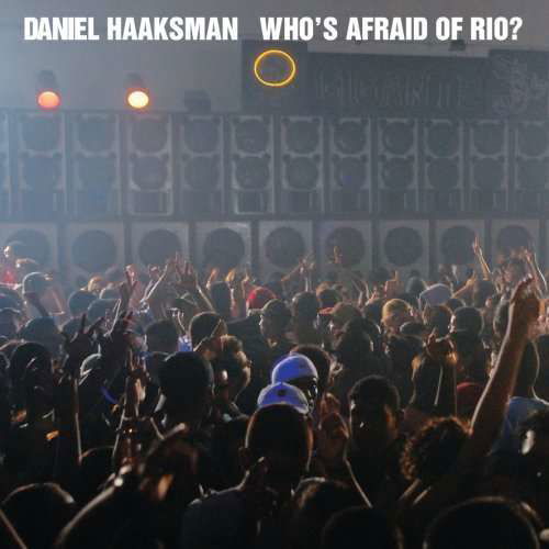 Cover for Daniel Haaksman · Who's Afraid Of Rio ? (LP) (2008)