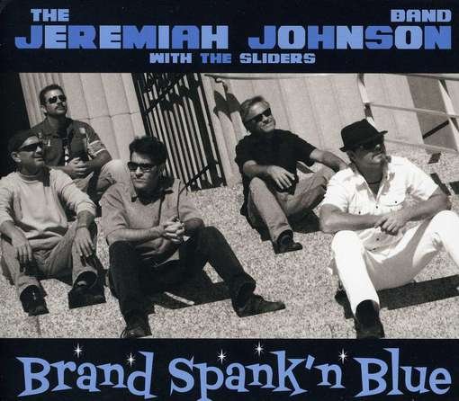 Cover for Jeremiah Johnson · Brand Spank'N Blue (CD) (2011)