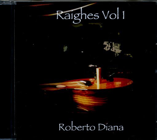 Raighes Vol. 1 - Diana Roberto - Music - JUSTIN TIME - 0885767494169 - November 6, 2012