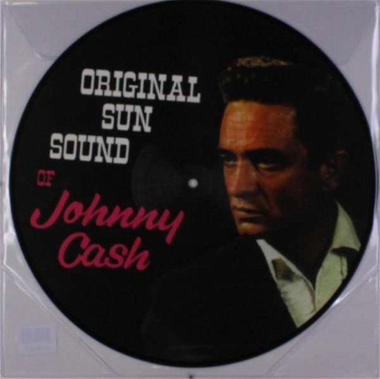 Cover for Johnny Cash · Original Sun Sound of (Pic Disc) (12&quot;) [Picture Disc edition] (2017)