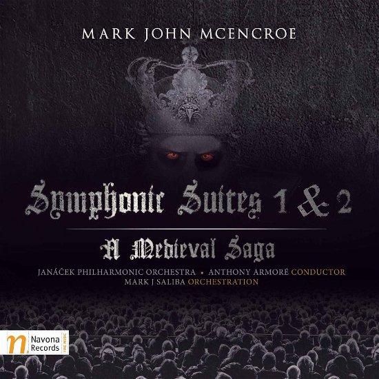 Symphonic Suites 1 & 2 Medieval Saga - Mcencroe / Janacek Philharmonic Orch / Armore - Music - NVA - 0896931004169 - August 11, 2017