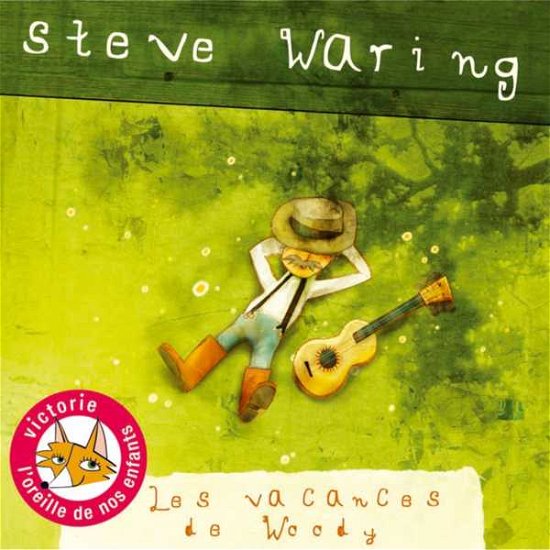 Cover for Steve Waring · Les Vacances De Woody (CD) (2016)