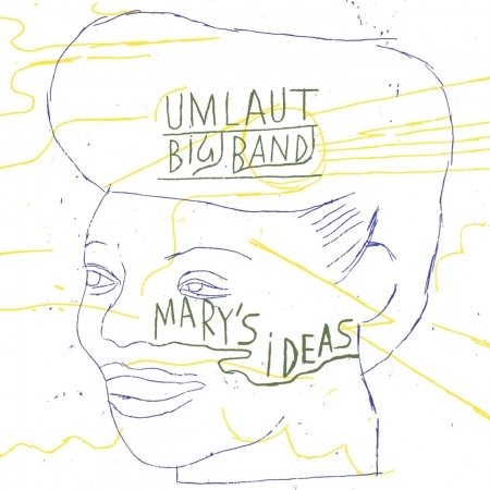 Cover for Umlaut Big Band · Mary's Ideas (CD) (2021)