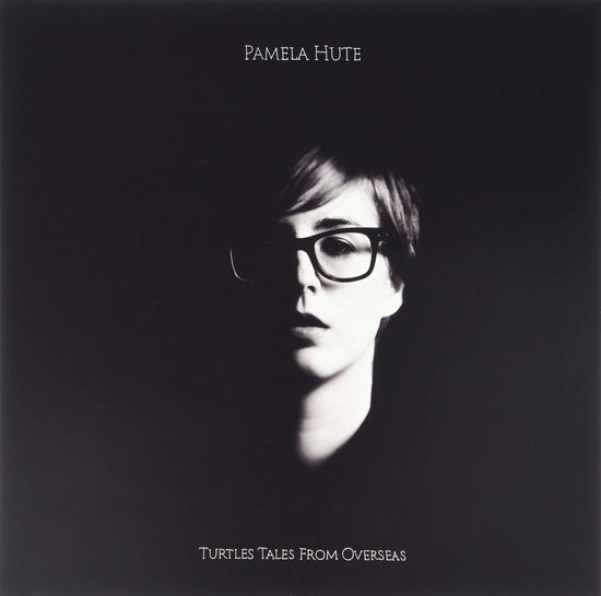 Cover for Hute Pamela · Turtles Tales From Overseas (LP) (2014)