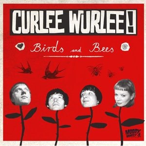 Cover for Curlee Wurlee · Birds &amp; Bees (LP) (2016)