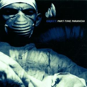 Cover for Object · Part-time Paranoia (CD) (2001)