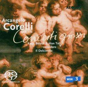 Cover for Il Dolcimelo · Concerti Grossi Op.6, 1-6 (CD) (2005)