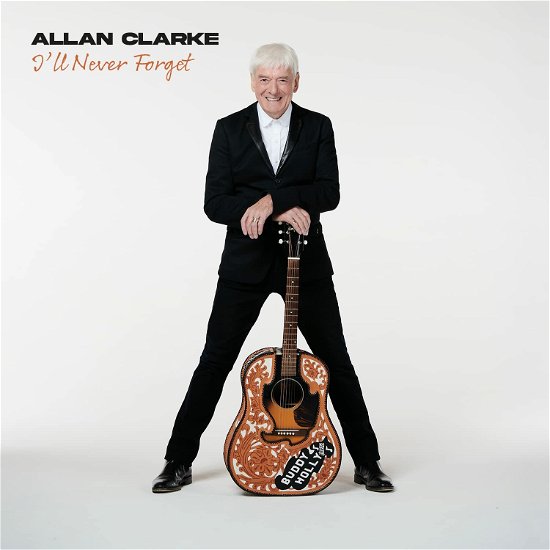 Cover for Allan Clarke · Ill Never Forget (CD) (2023)
