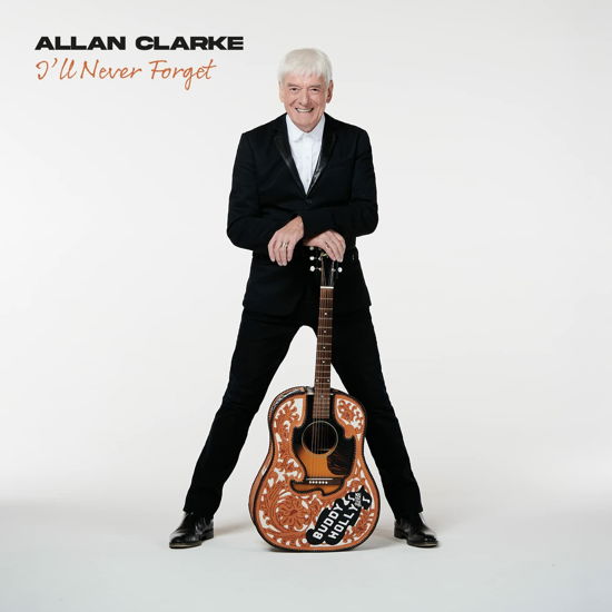 Ill Never Forget - Allan Clarke - Music - BMG - 4050538867169 - April 7, 2023