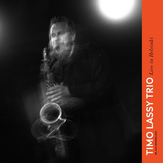 Cover for Timo Lassy Trio · Live In Helsinki (LP) (2025)