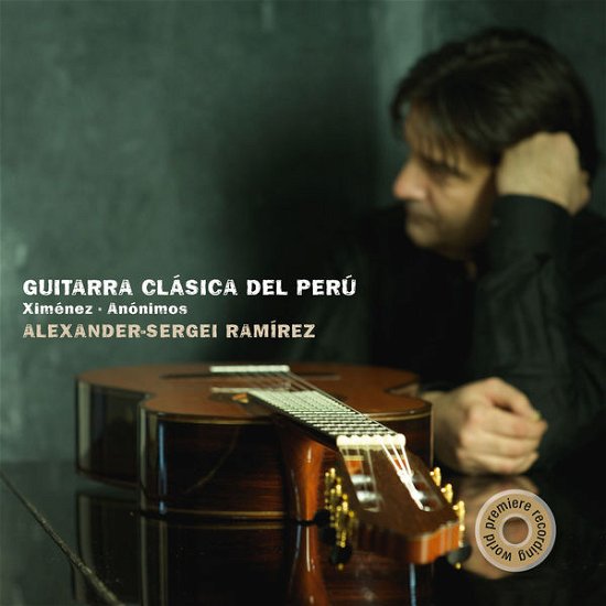 Cover for Alexander-Sergei Ramirez · Guitarra Clasica Del Peru (CD) [Digipak] (2014)