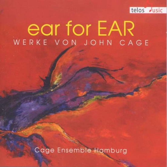 Cover for Cage / Cage Ensemble Hamburg · Ear for Ear: Works by John Cage (CD) (2014)