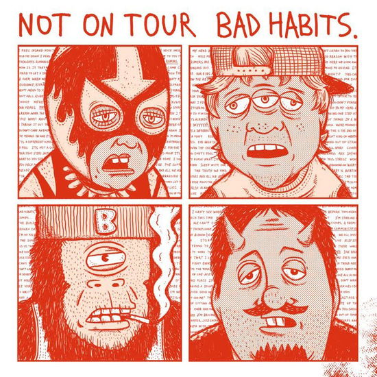 Bad Habits. - Not on Tour - Music - INYA FACE - 4546793011169 - April 13, 2016