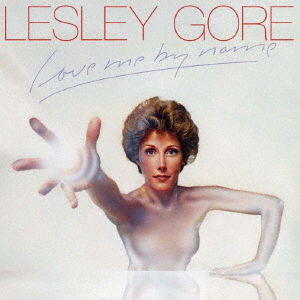 Cover for Lesley Gore · Love Me by Name (CD) [Japan Import edition] (2017)