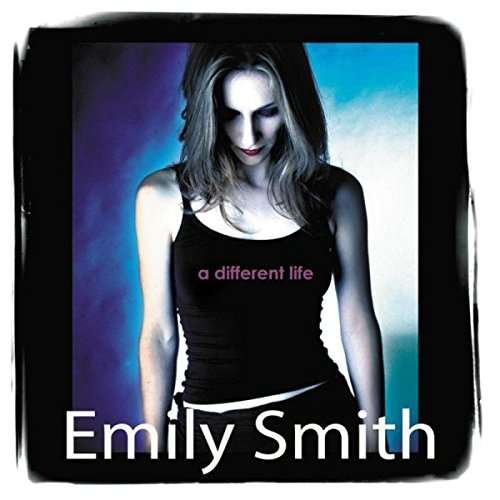 Cover for Emily Smith · A Different Life (CD) (2016)