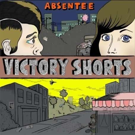 Cover for Absentee · Victory Shorts (LP) (2013)